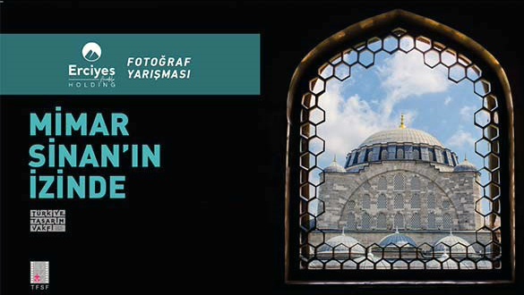 Mimar Sinan'ın Eserlerinde Geçmişten Günümüze: Fotoğrafçıların Gözüyle Deha ve İnsan İlişkisi