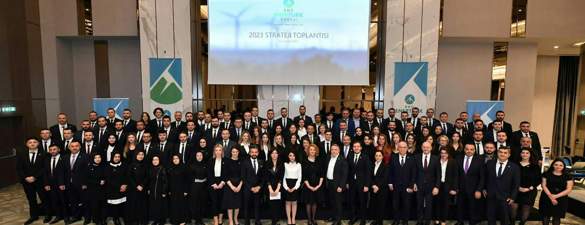 RHG Enertürk Enerji 2023 Strateji Toplantısını Gerçekleştirdi